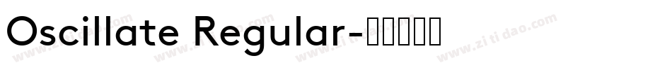 Oscillate Regular字体转换